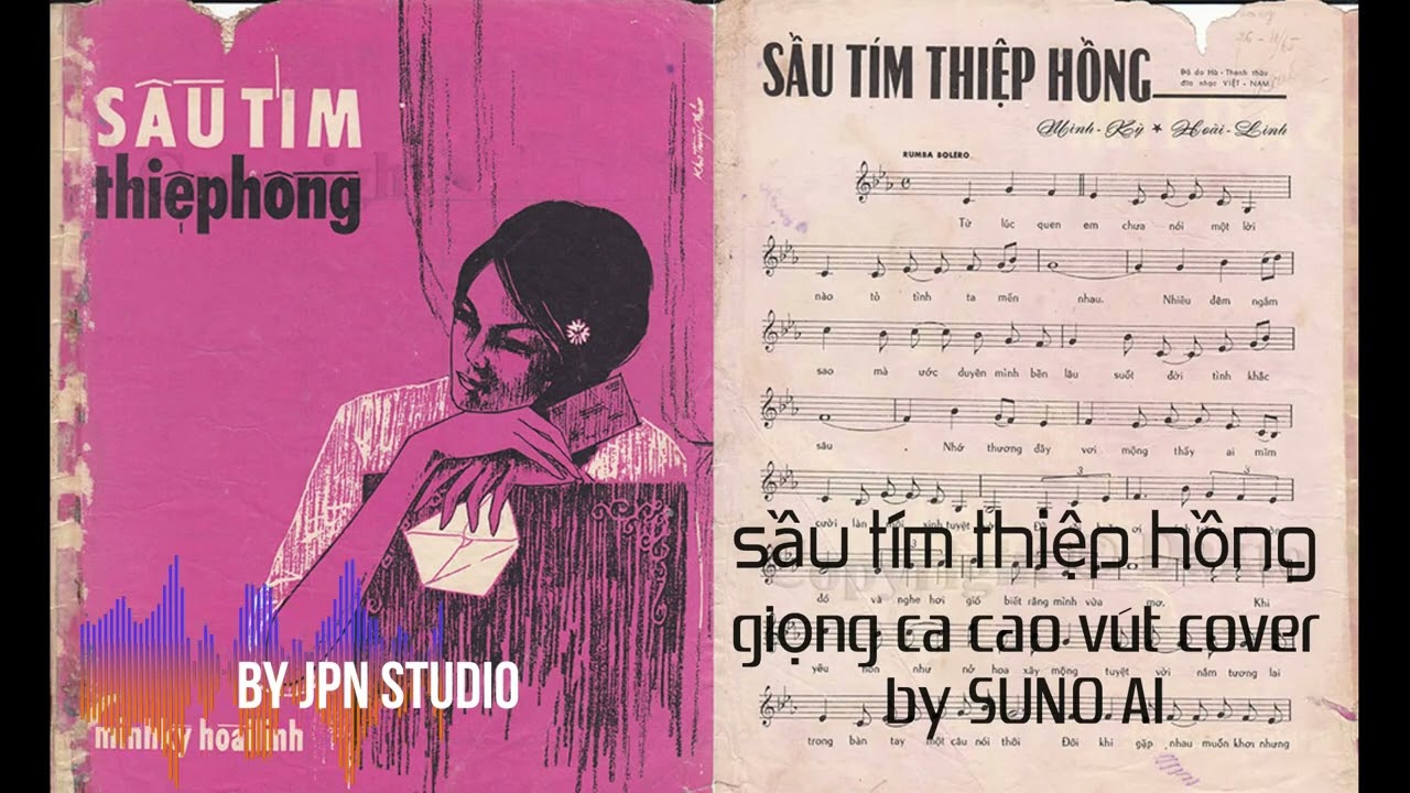 sau tim thiep hong - cover đặc biệt được thể hiện bởi SUNO AI – ĐÂY LÀ GIỌNG CA CÔNG NGHỆ VI TÍNH.