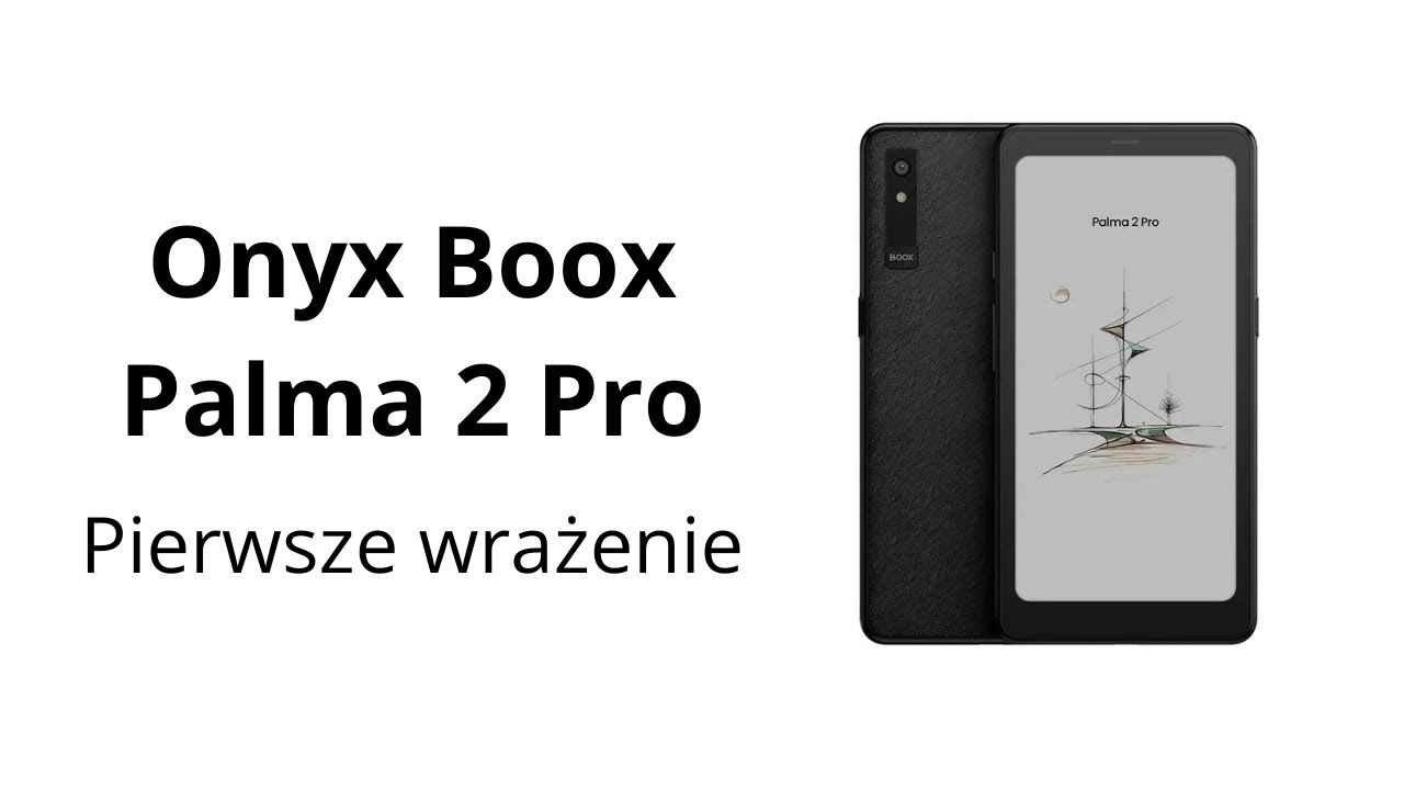 Onyx Boox Palma 2 Pro | Czytnik wielkości telefonu z kartą SIM