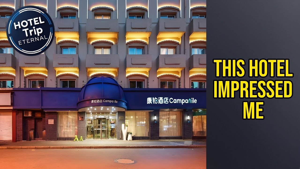 Campanile  Hotel Shanghai Bund - This Hotel Impressed Me | Shanghai, China🏨