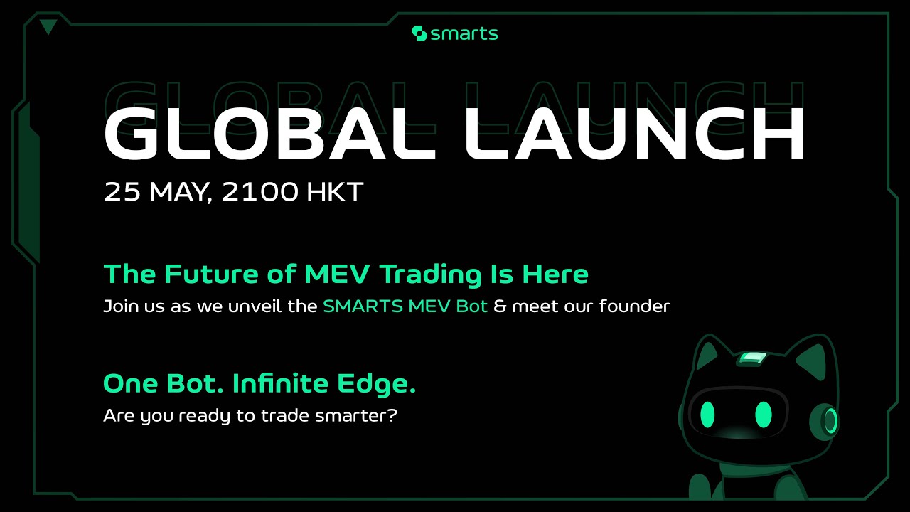 SMARTS MEV Bot Global Launch - Unlocking Smarter MEV Trading