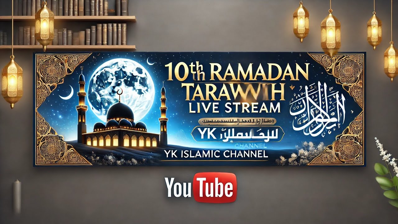 10th Ramadan Tarawih Live 🌙 | Spiritual Night of Blessings | Join Us Live!