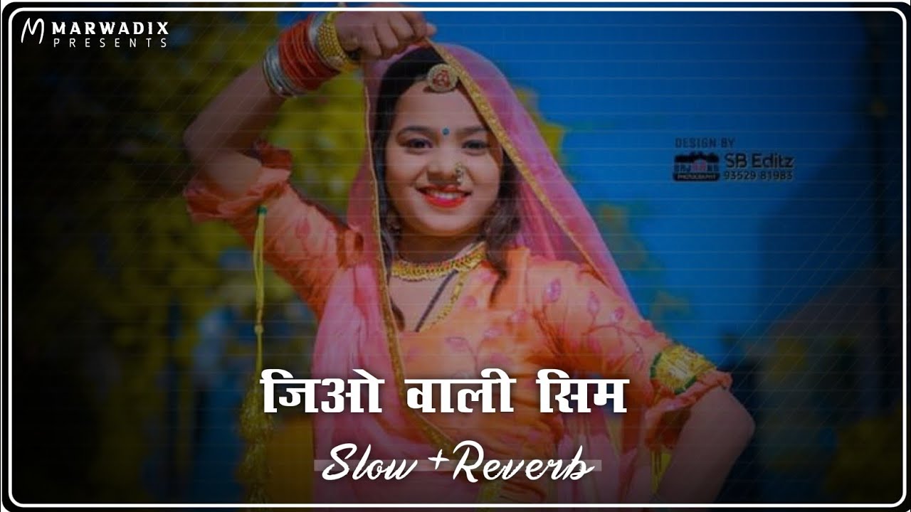 Jio Wali Sim (Slowed+Reverb) | New Rajasthani Lofi Song | Marwadi Song | INSTAGRAM VIRAL SONG 