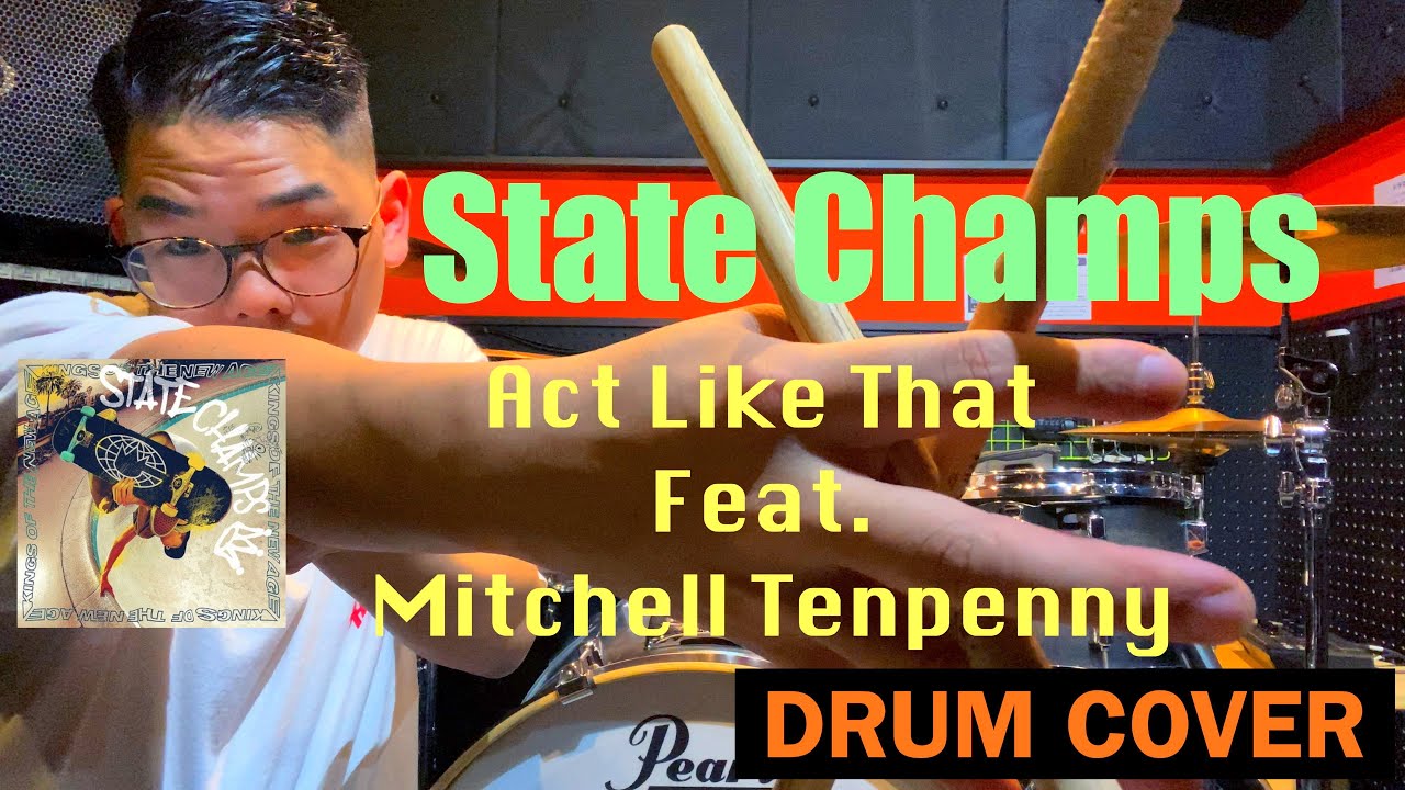 State Champs | Act Like That feat. Mitchell Tenpenny | Drum Cover