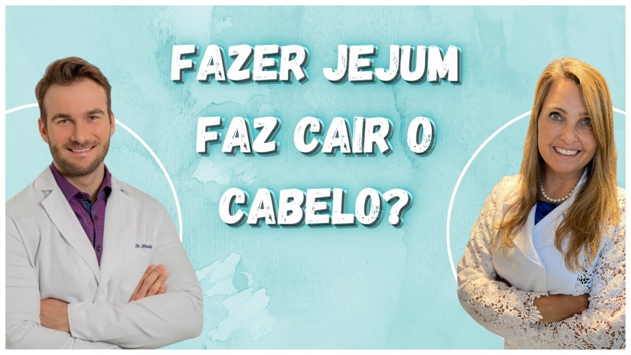 FAZER JEJUM FAZ CAIR O CABELO? - @DRA ELIZETE KAFFER - INSTITUTO SHALON