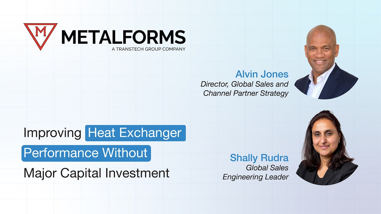 Metalforms - Improving Heat Exchanger Performance Without Major Capital Investment