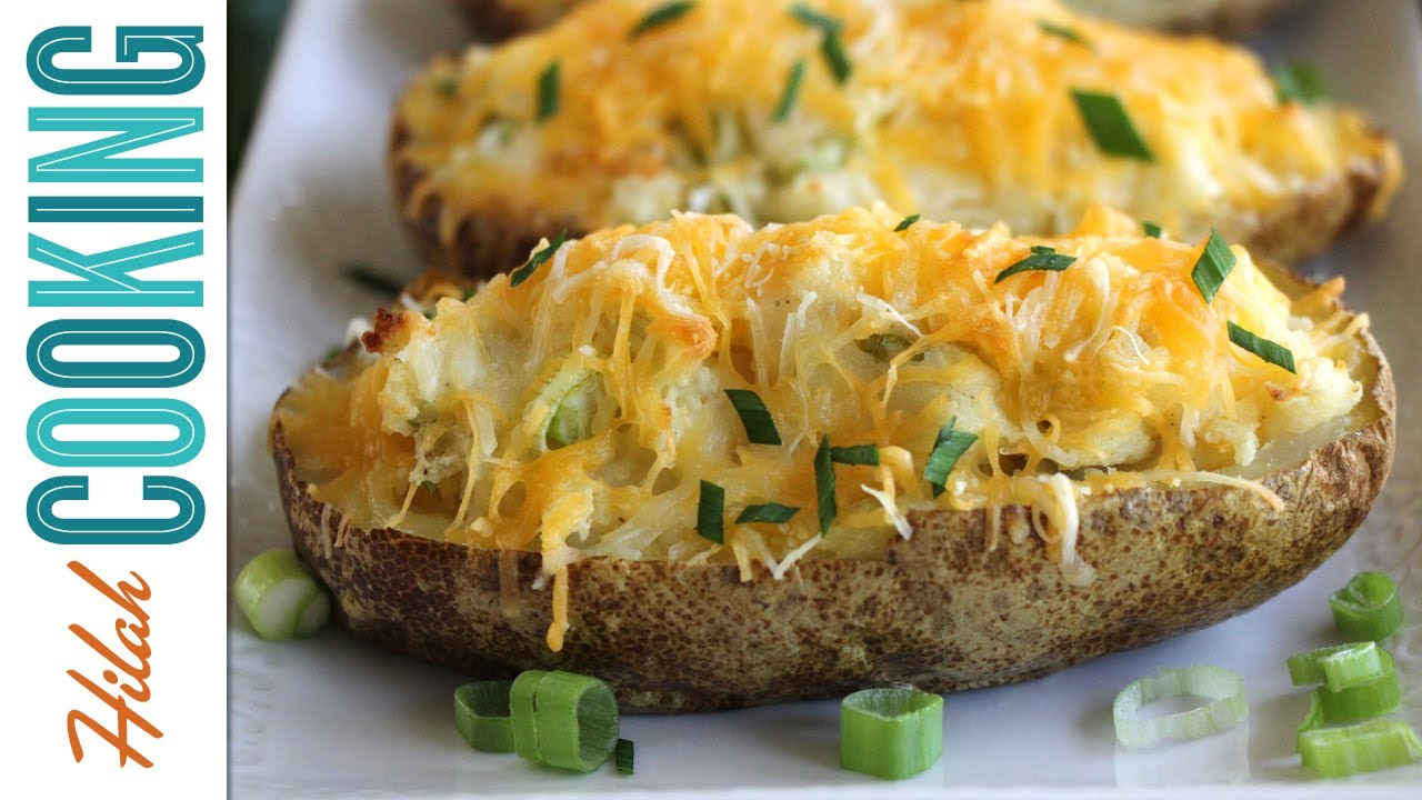 How to Make Twice Baked Potatoes |  Hilah Cooking