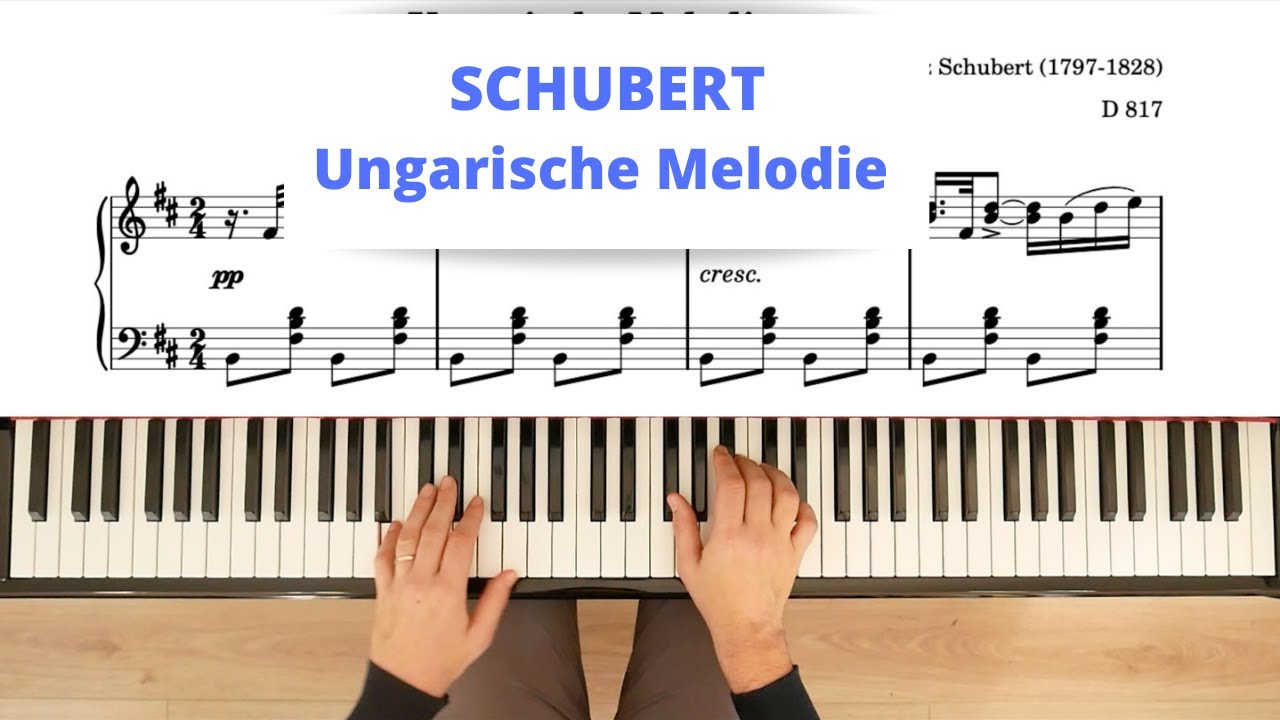 SCHUBERT : Ungarische Melodie D 817 (Hungarian Melody)