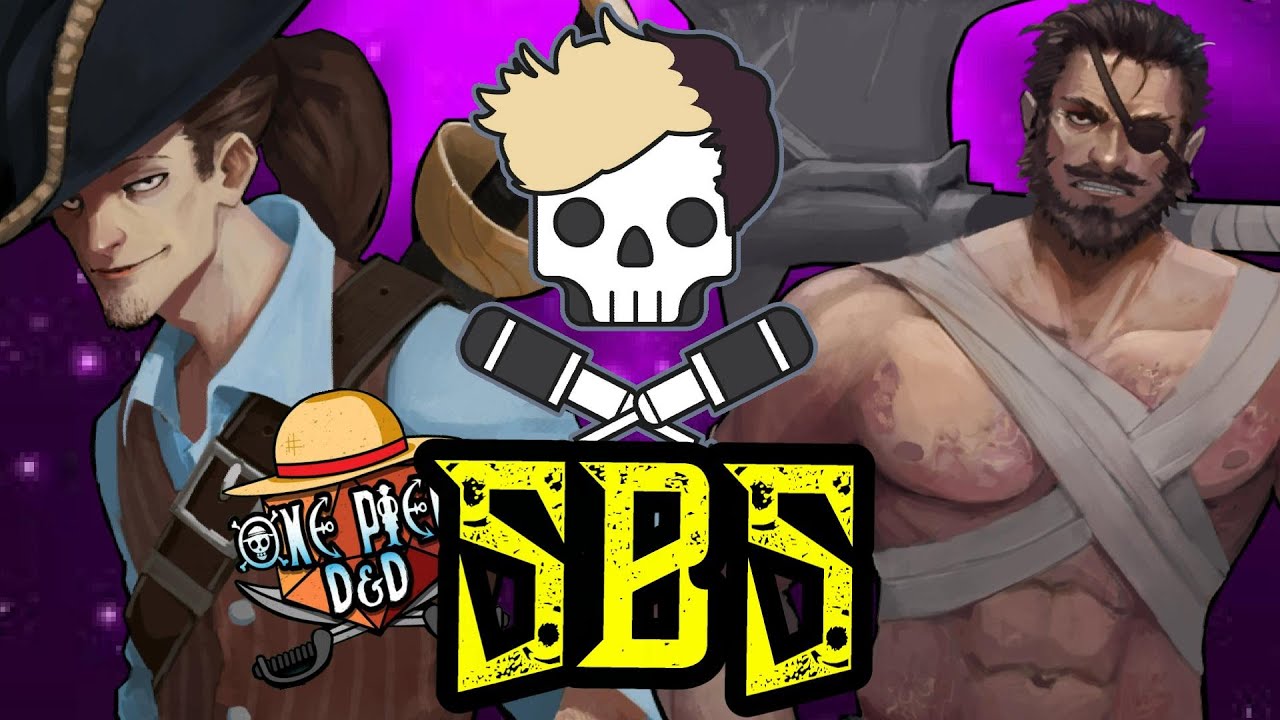 ONE PIECE D&D SBS!! with Tekking, Rustage & Briggs