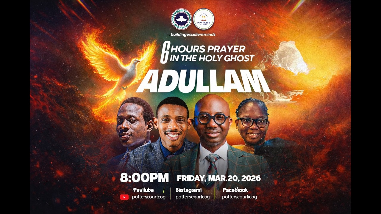 ADULLAM | SIX HOURS PRAYING IN THE HOLY GHOST | 20th Mar. 2026