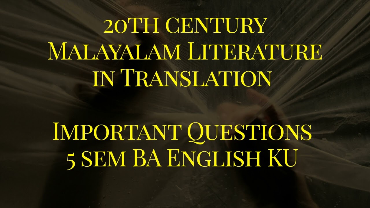 20th century Malayalam literature in translation#keralauniversity#5semester#malayalam 