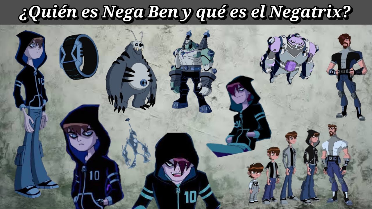 NEGA BEN y El Negatrix - Todo explicado Ben 10 Omniverse Ben Alternativos Omnitrix