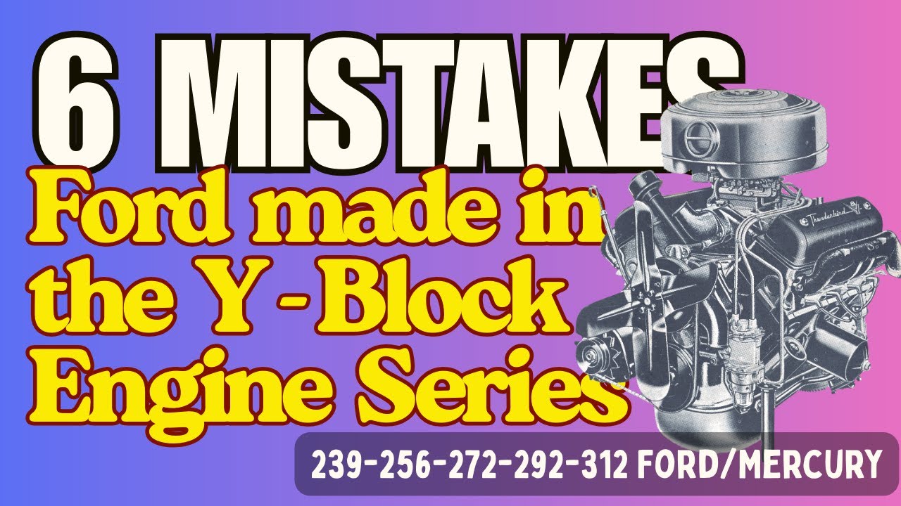 6 Critical Mistakes Ford made with the Y Block V8 Engine!
