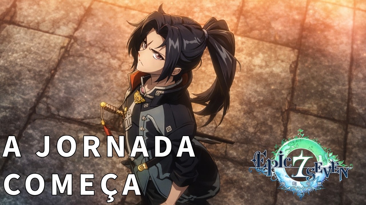 Epic Seven – Capítulo 1: Novo Começo | Início da Jornada