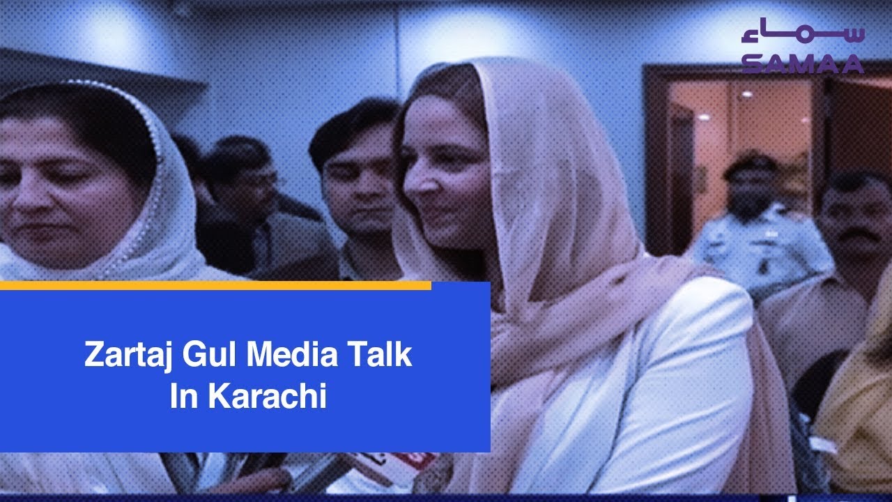 Zartaj Gul Media Talk In Karachi | SAMAA TV | 10 January , 2019