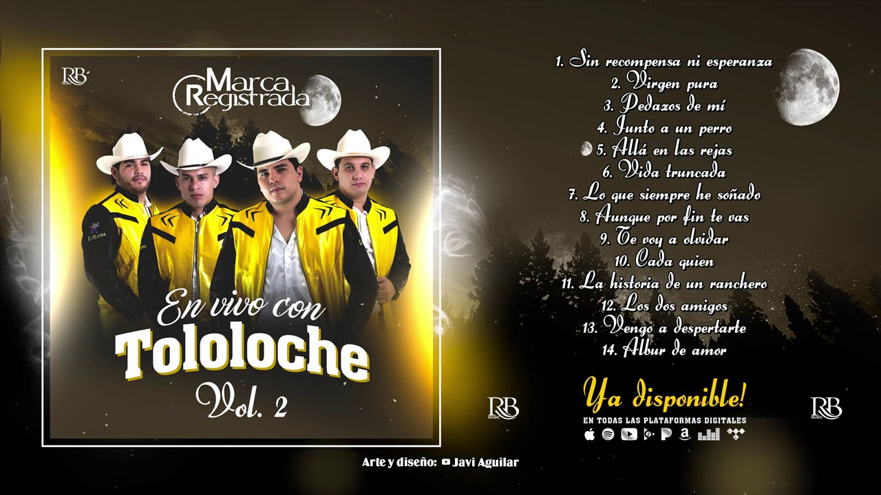En vivo con tololoche Vol. 2 - Marca Registrada (Disco completo)