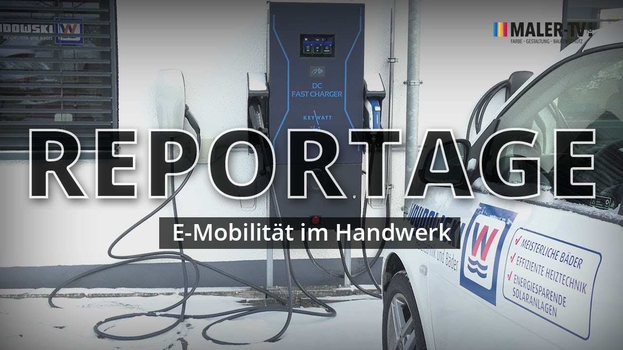 E-Mobilit&auml;t im Handwerk - Geht das? | MALER-TV REPORTAGE