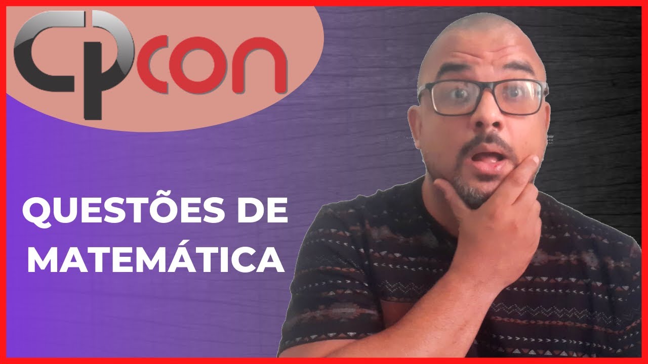 5 Questões de Concurso da Banca CPCON | Matemática para Concursos