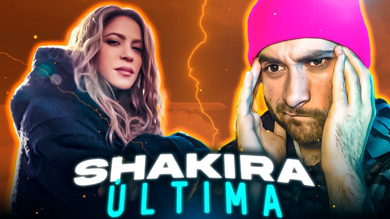 REACCIÓN al VIDEOCLIP de SHAKIRA - ÚLTIMA (OFFICIAL VIDEO) casi me hizo llorar 😭💔