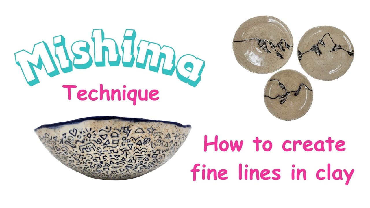 Mishima Technique- Ceramics How to