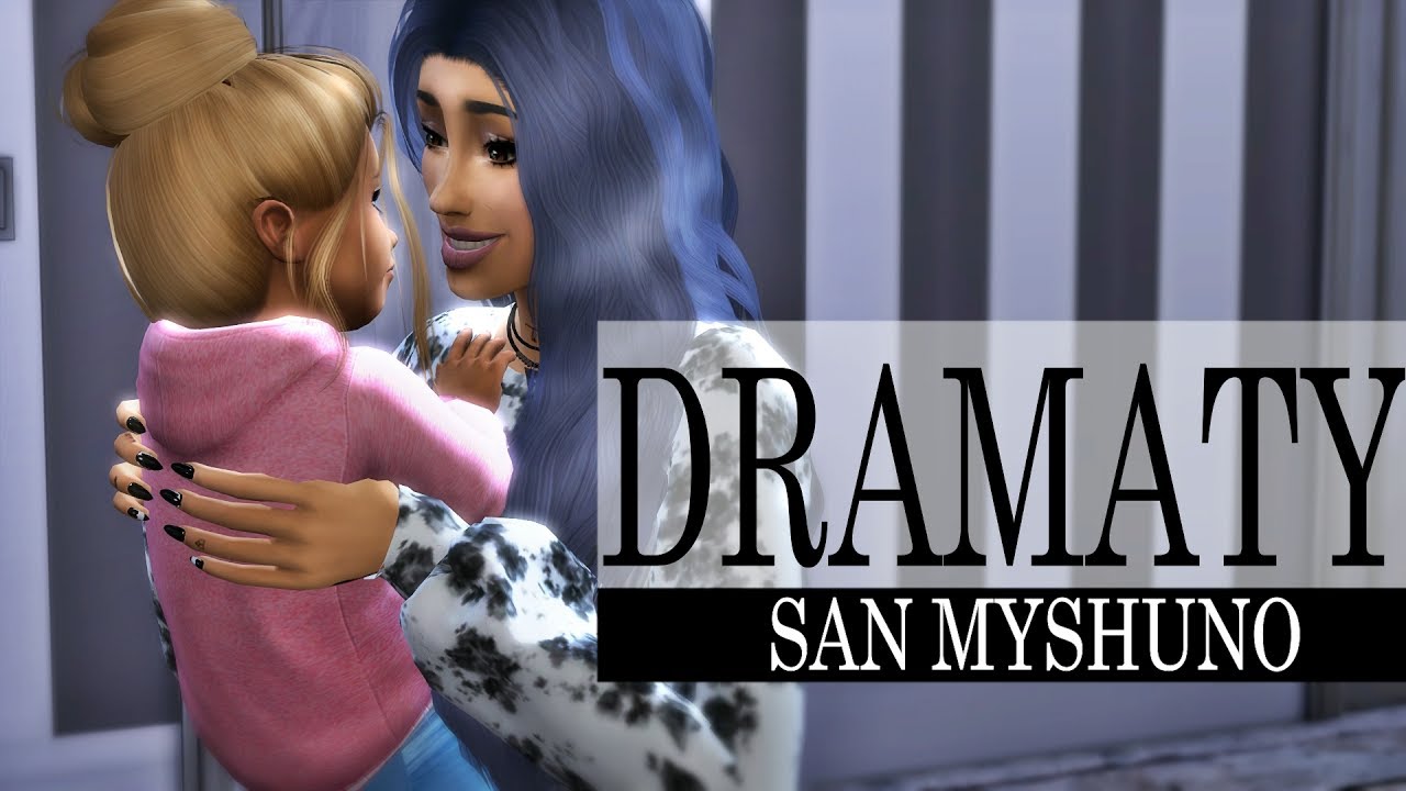 🌃Dramaty San Myshuno 
