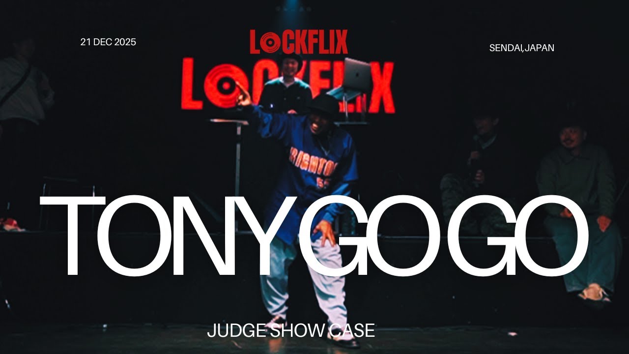 Tony Go Go Judge showcase | LOCKFLIX vol.4  [Locking 1 on1 Battle]