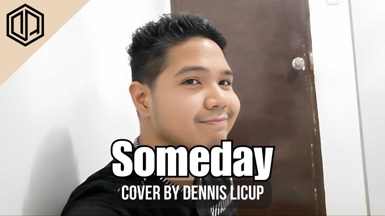 Someday (Acoustic) - Nina (Male Version Cover by Dennis Licup)