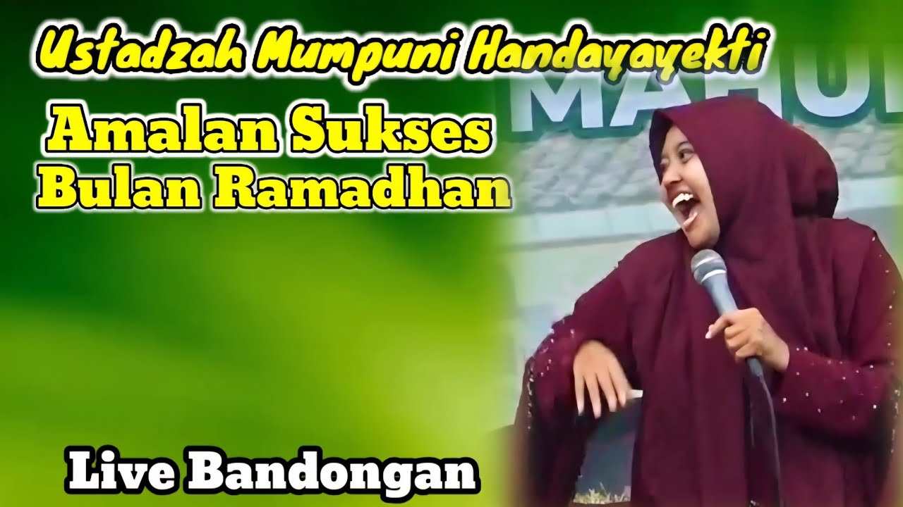 Amalan Sukses Bulan Ramadhan // Ustadzah Mumpuni Handayayekti Terbaru Live Bandongan Magelang