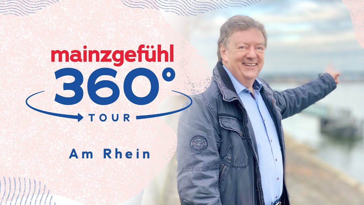 Mainzgefühl 360 Tour: Mainz am Rhein