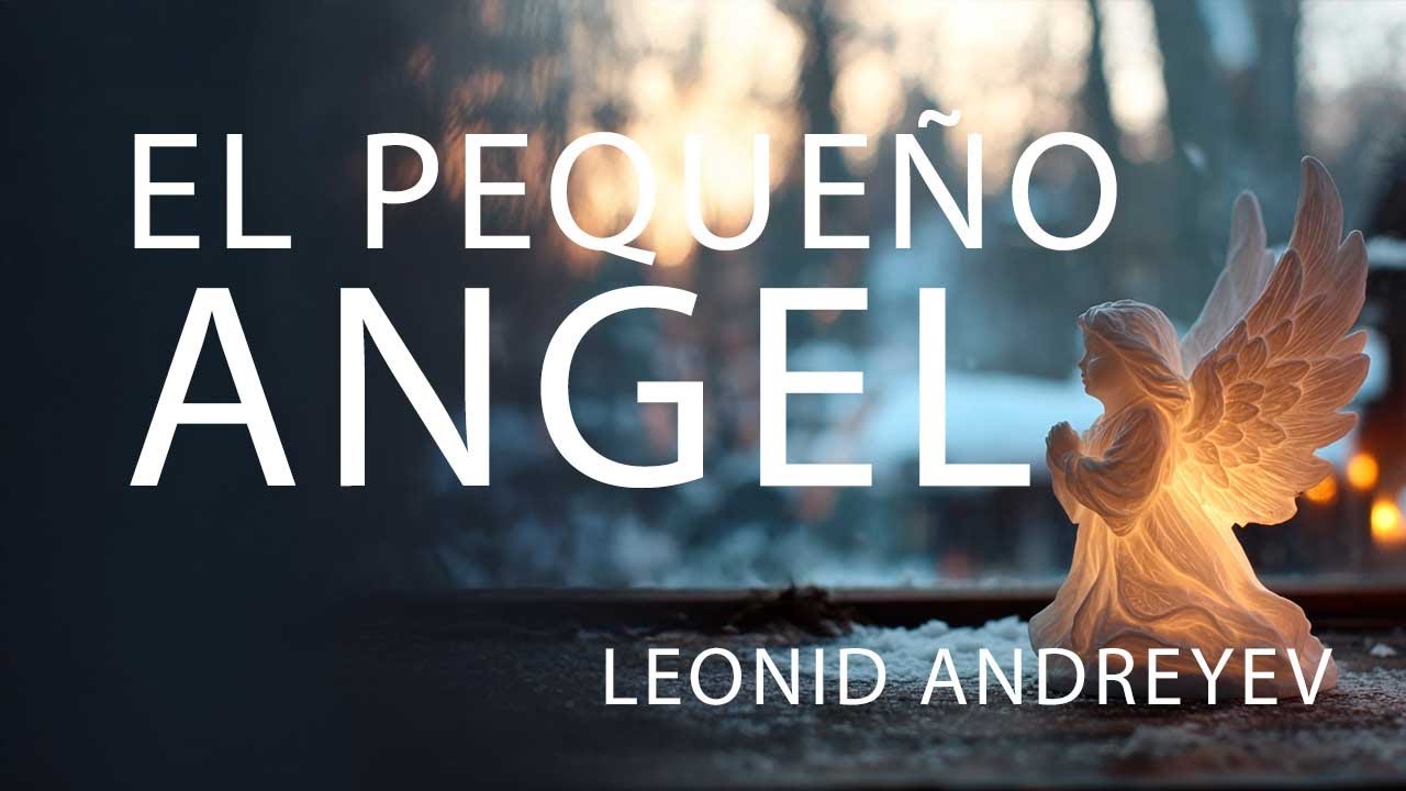 El pequeño ángel — Leonid Andreyev
