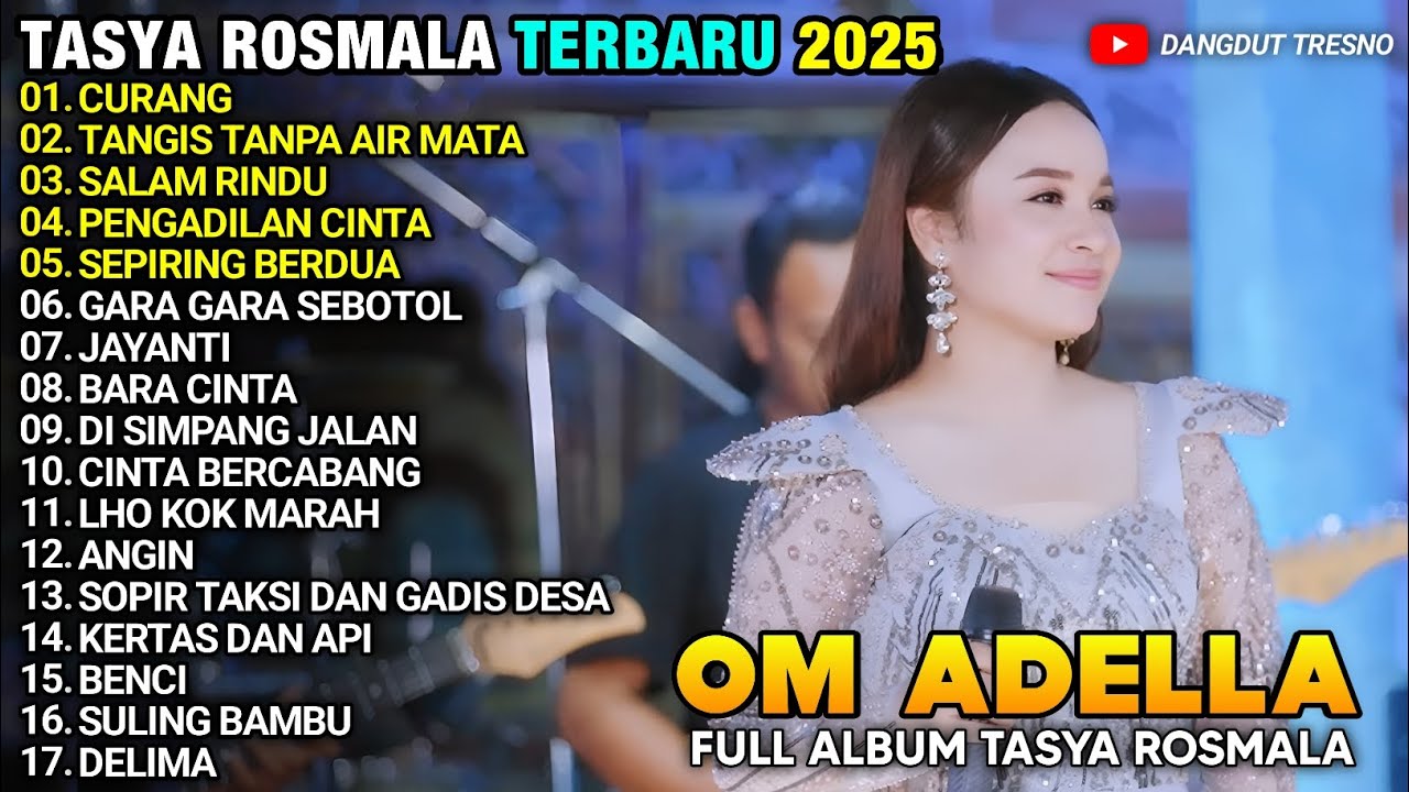 CURANG - TANGIS TANPA AIR MATA - Tasya Rosmala ADELLA TERBARU 2025 FULL ALBUM
