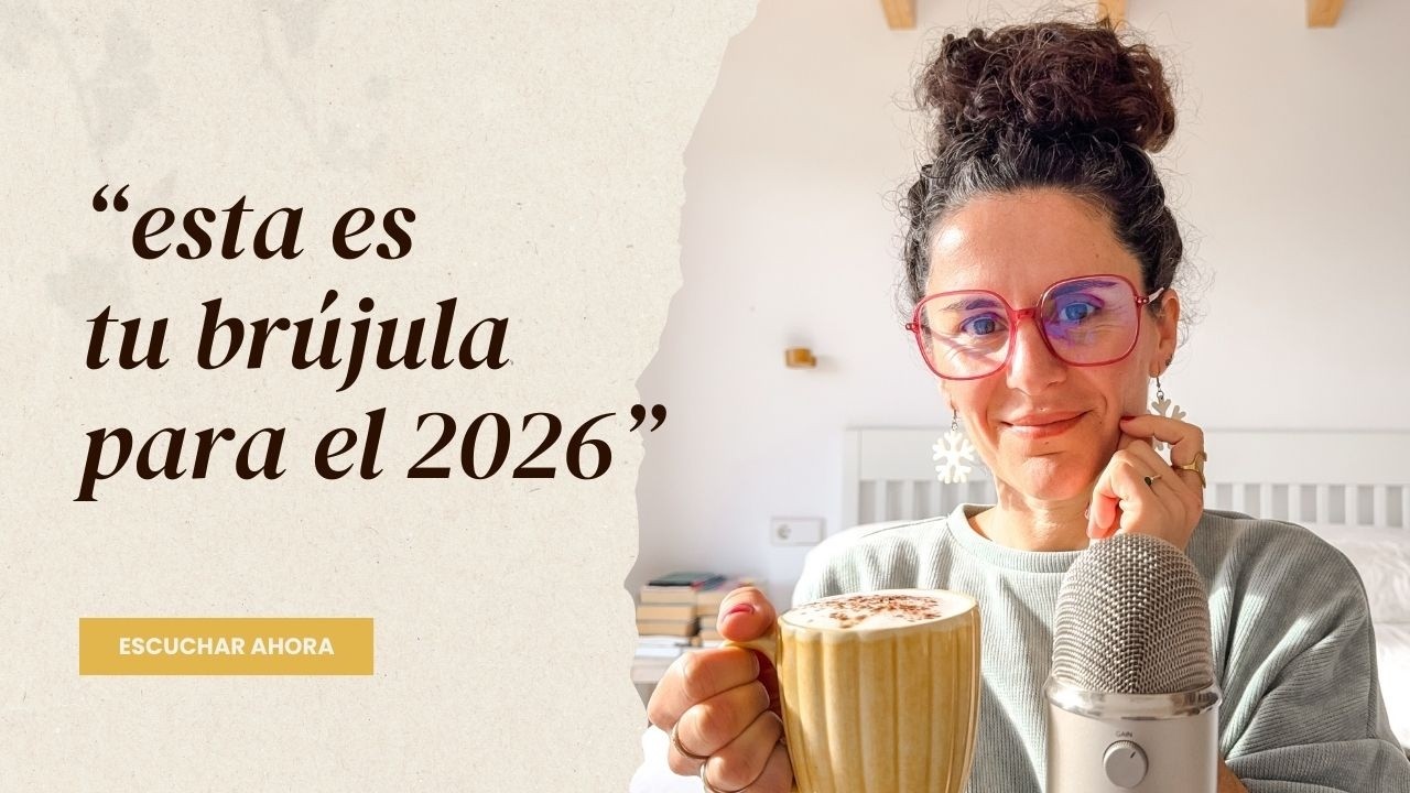 Ep. 142. Tu br&uacute;jula para el 2026: define tu palabra y tem&aacute;tica del a&ntilde;o