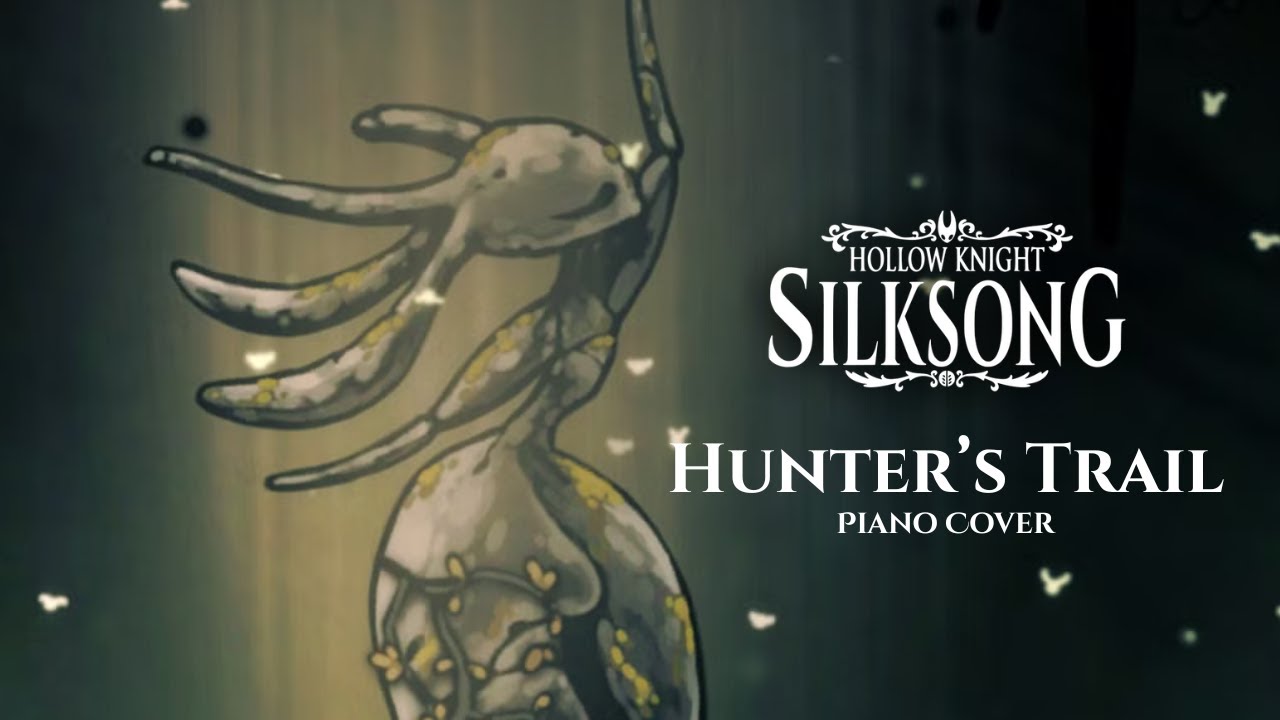 Hollow Knight: Silksong - Hunter's Trail (Piano Cover)