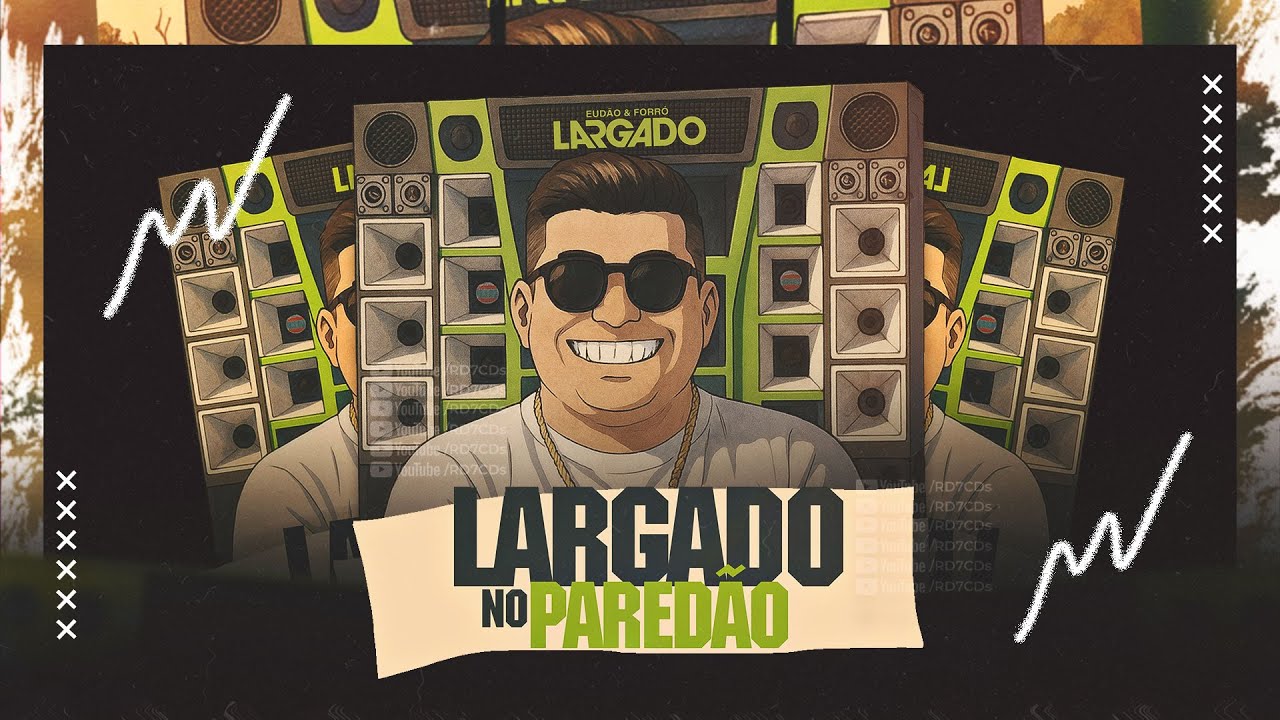 EUDAO FORRO LARGADO | CD Largado No Paredão - ABRIL 2025 - RD7CDs