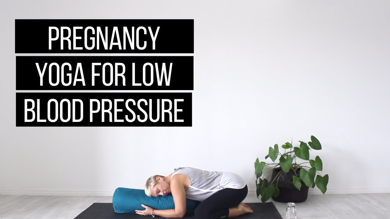 Yoga for Low Blood Pressure in pregnancy