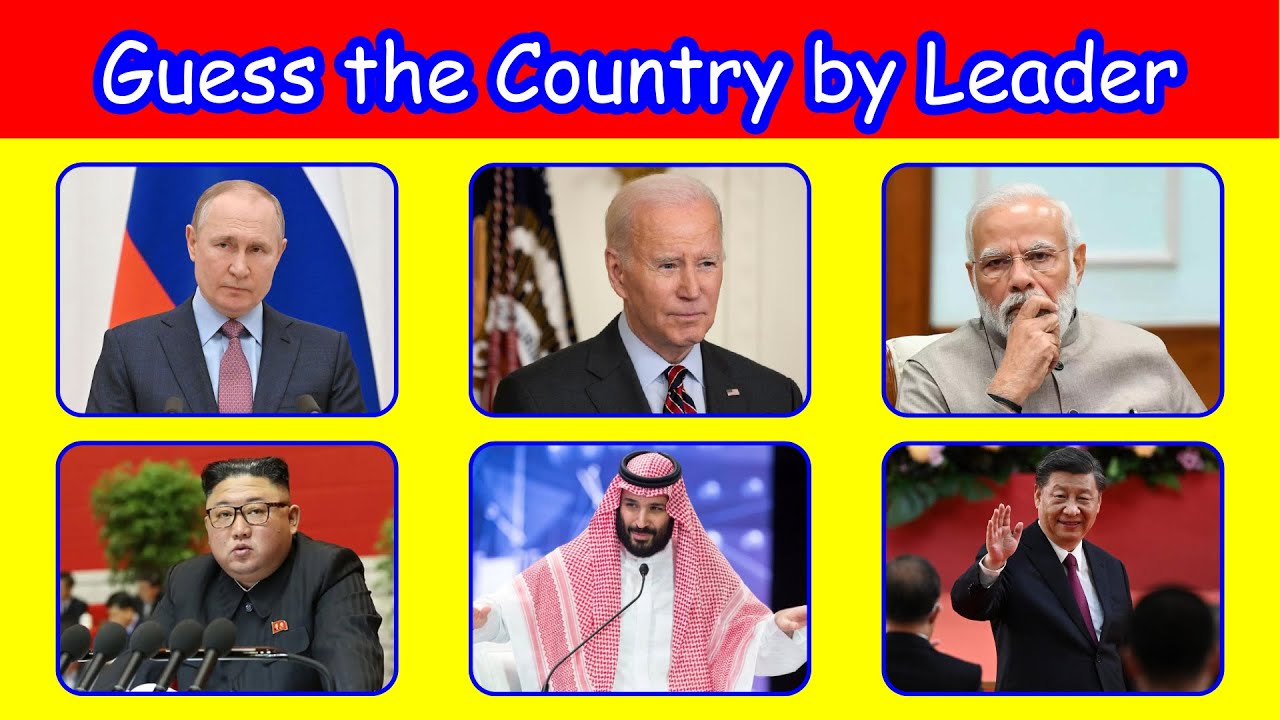Guess the Country by the Leader | Guess the Country