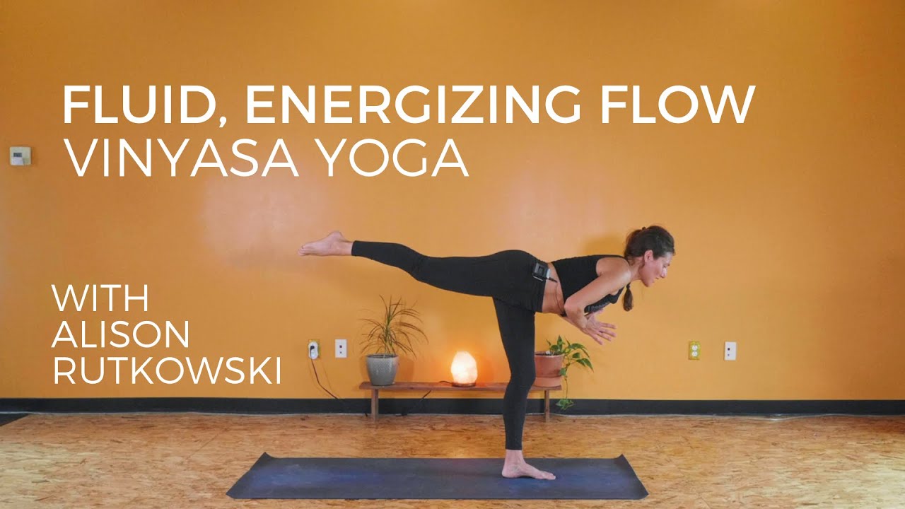 Fluid Energizing Flow | Vinyasa Yoga with Alison Rutkowski – Sangha Studio