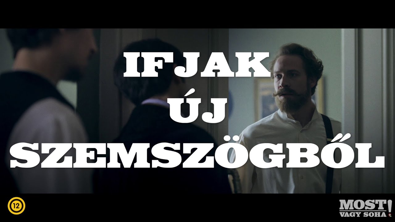 Most vagy soha! (12): Ifjak új szemszögből