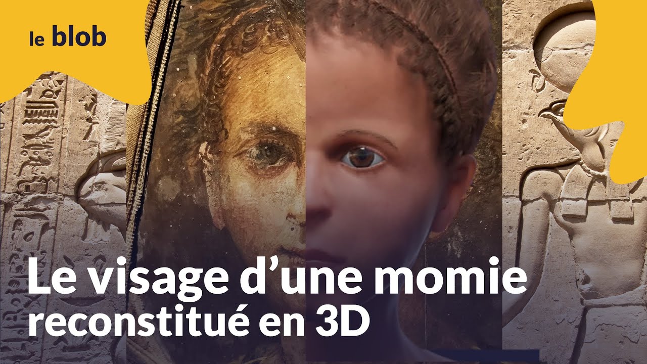Le visage d’une momie reconstitué en 3D | Actu de science