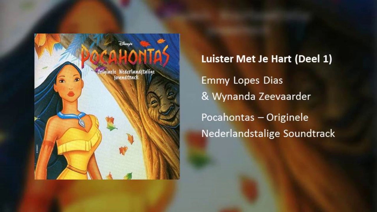 Luister Met Je Hart (Deel 1) (Uit "Pocahontas")