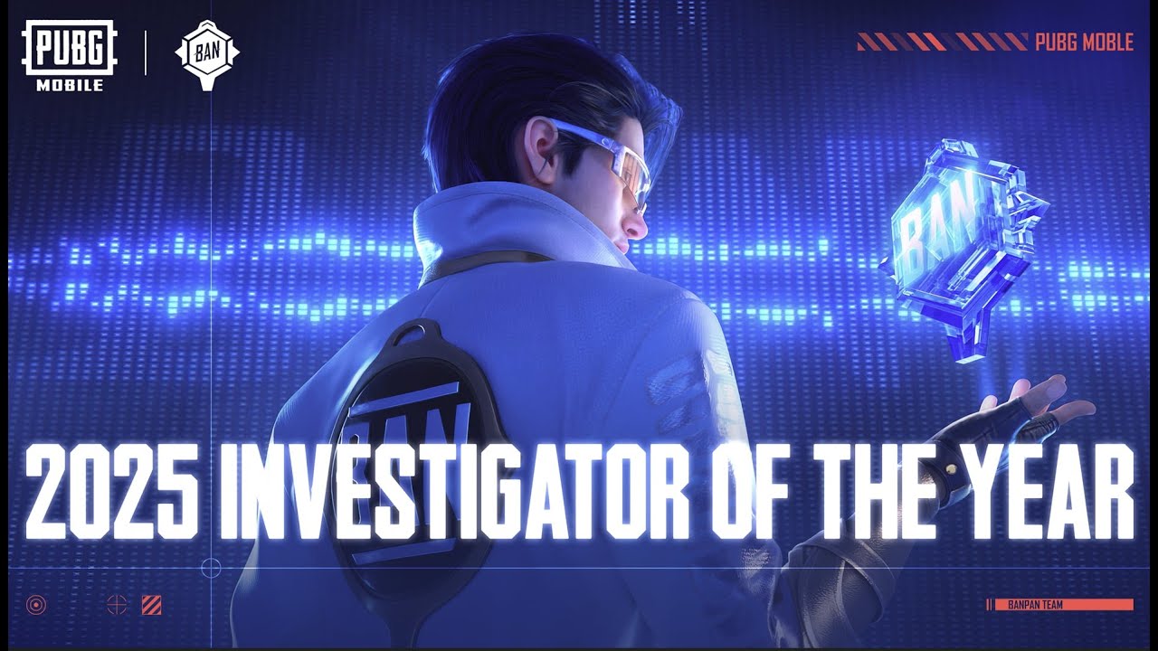 PUBG MOBILE | 2025 Investigator of the Year