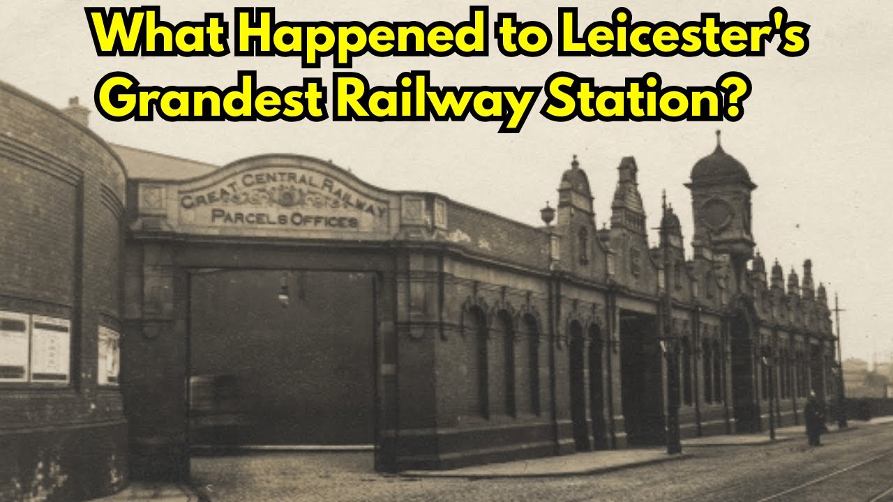 Leicester Central: Что случилось с самым грандиозным железнодорожным вокзалом Лестера? #leicester...
