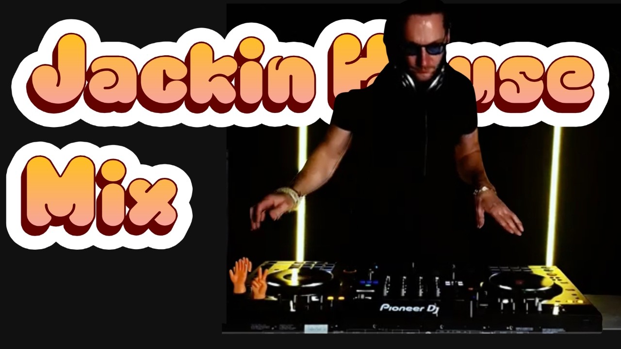 Jackin’ House Session 🔊