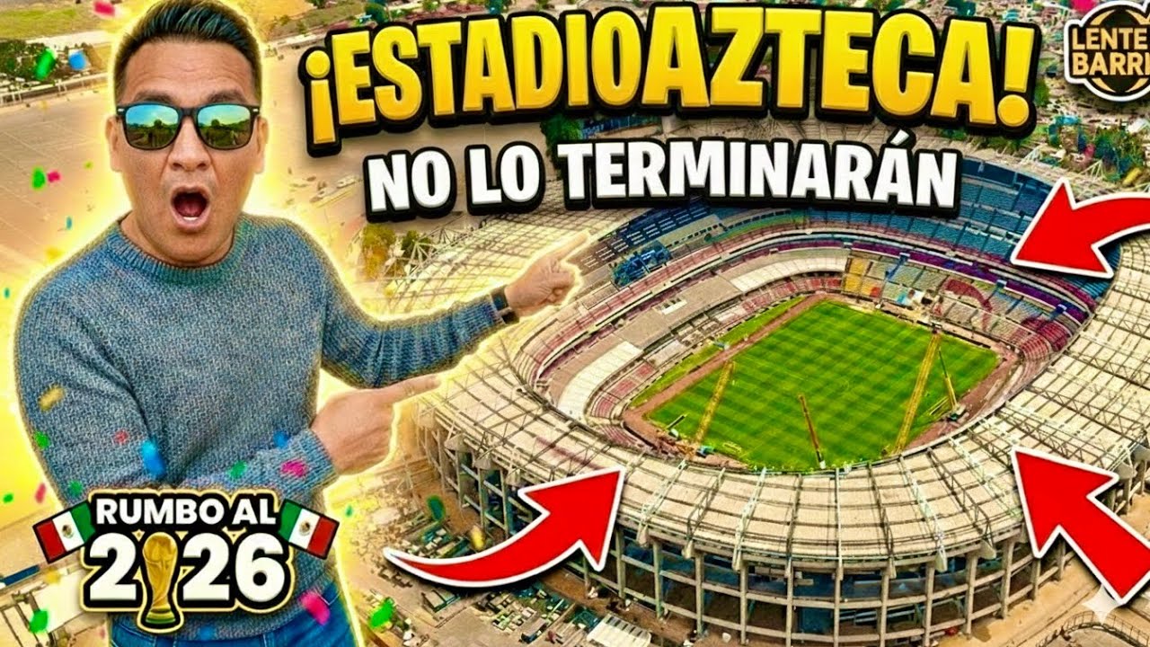 ¿LLEGAN O NO LLEGAN? 😱 Así el AVANCE del Estadio Azteca a días del Mundial