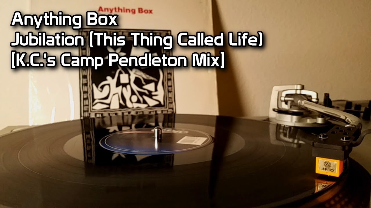 Anything Box - Jubilation (This Thing Called Life) [KC's Camp Pendleton Mix] (1990)