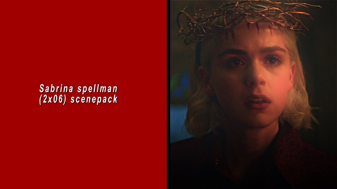 Sabrina spellman 2x06 scenepack