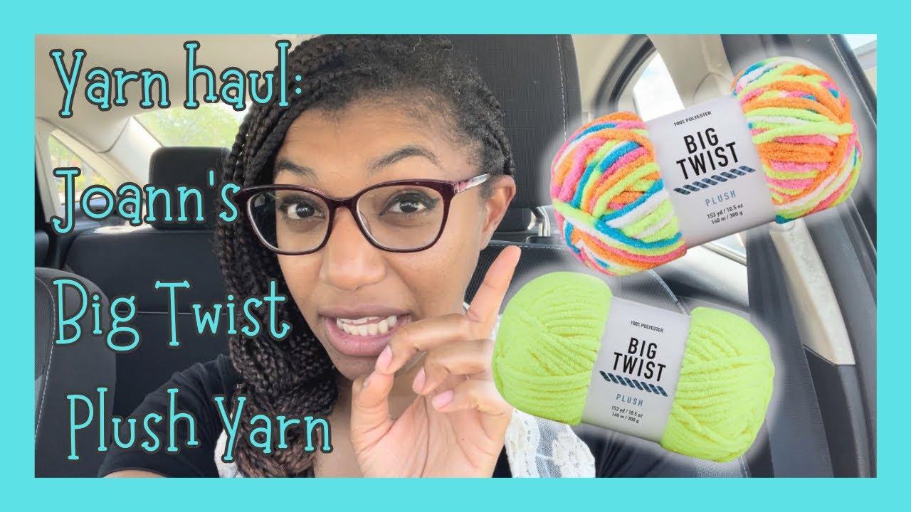 Joann Fabric’s Yarn Haul: Big Twist Plush Neon and Bernat Blanket
