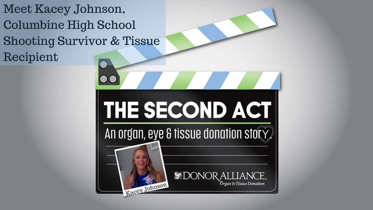 Columbine Shooting Survivor & Tissue Recipient Shares Her Story | The Second Act w/ Kacey Johnson