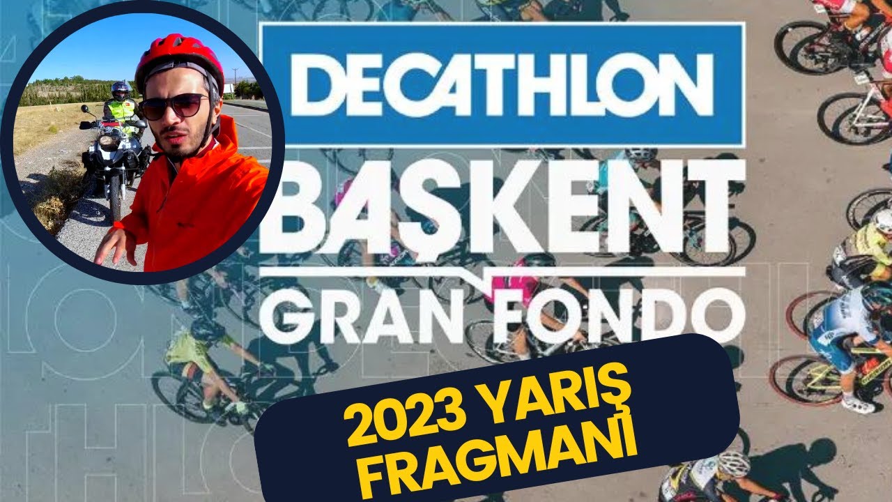 Decathlon Granfondo Başkent Bisiklet Yarışı 2023 Fragmanı | Ankara