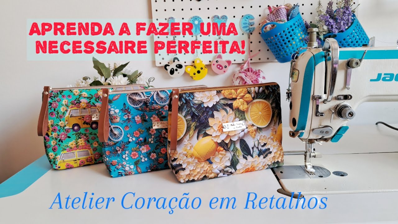 Aprenda a fazer a necessaire perfeita! 