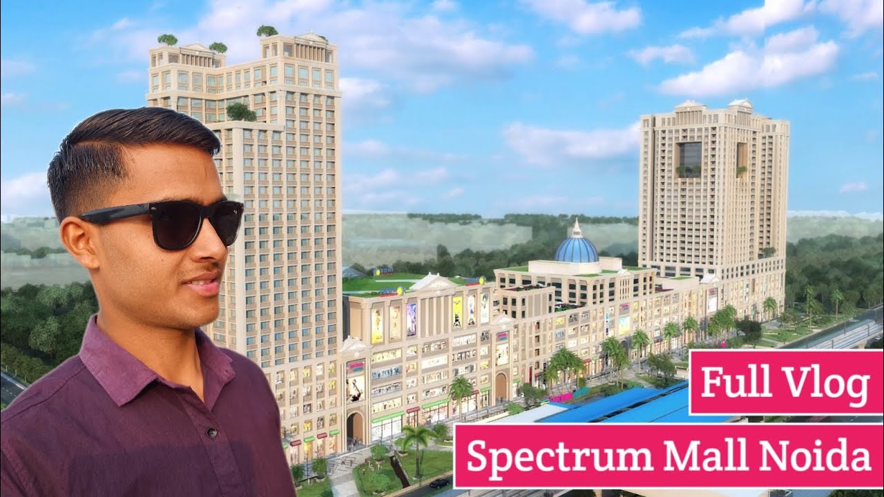 Noida Ka Popular Mall 😲 Spectrum Mall Full Vlog